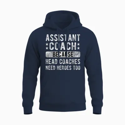 Funny Assistant Coach Sports Assistant Coaching Unisex Hoodie - Navy