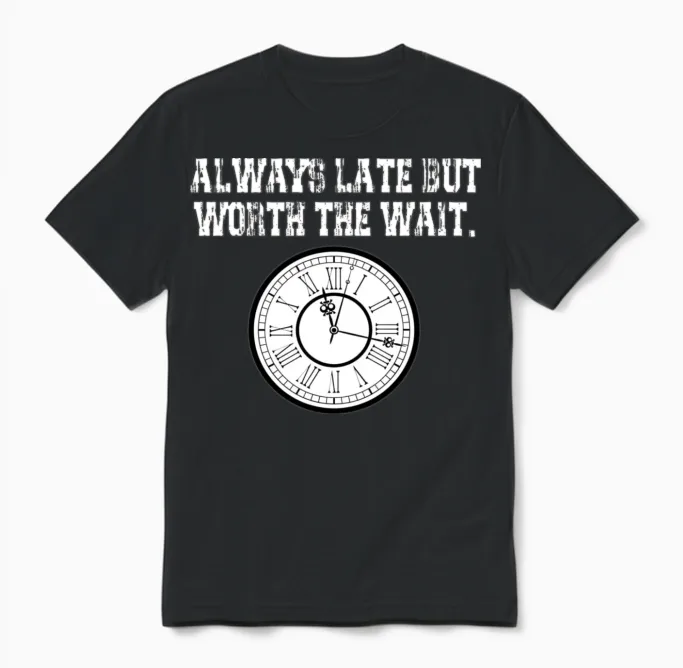 Clock Funny Quote - Memes & Humor Unisex T-Shirt in Black