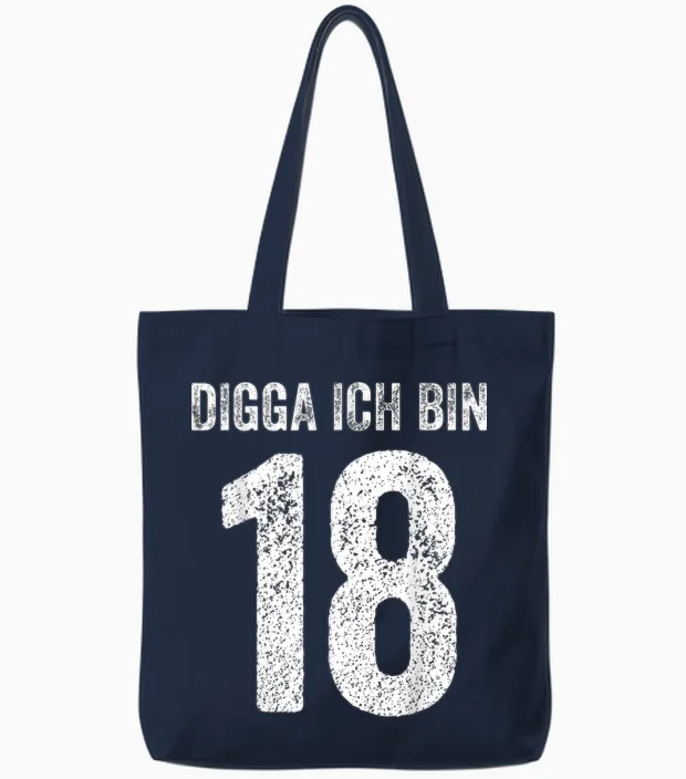 Digga Ich Bin 18 Jahre Alt Birthday 18 18th Birthday T-Shirt, Black Tote Bags in Navy