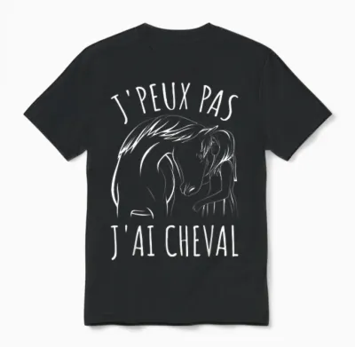 Je Peux Pas J'ai Cheval Horses Women Girl Riding Unisex T-Shirt - Black