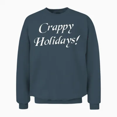 Crappy Christmas Happy Holidays Unisex Sweatshirt - Dark Heather