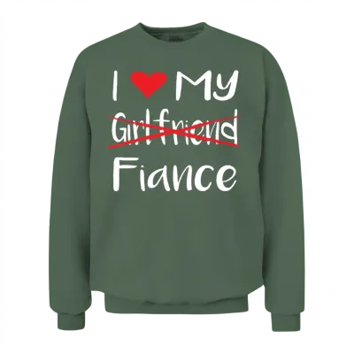 I Heart My Fiance Funny Lover Valentine's Day Gift Unisex Sweatshirt - Military Green