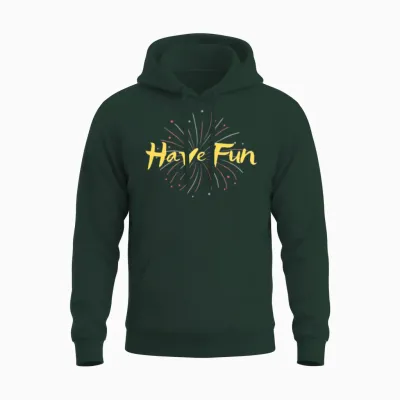 Have Fun! Unisex Hoodie - Forest