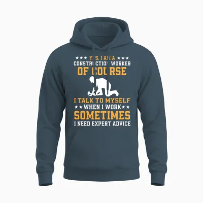 Funny Construction Worker Saying Gift Unisex Hoodie - Dark Heather