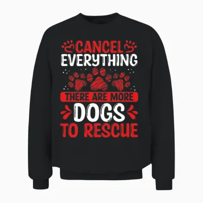 Foster Dogs Rescuer Shelter Dog Adopt Dog Funny Unisex Sweatshirt - Black