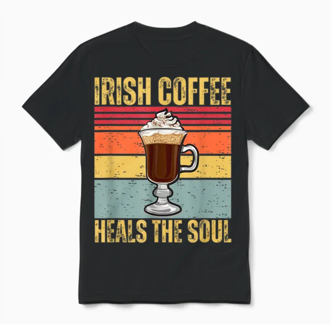 Irish Coffee Heal the Soul Cute Retro Ireland Caffeine Lover Unisex T-Shirt in Black