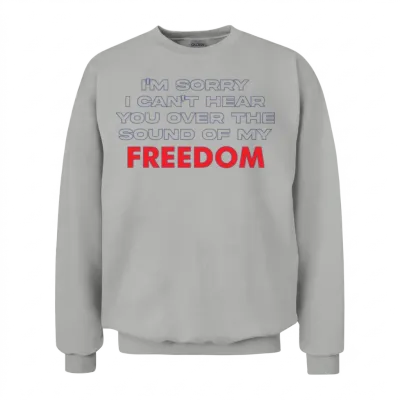 The Sound of My Freedom Unisex Sweatshirt - Ash