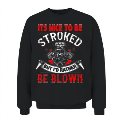 Nice to Be Stroked Funny Racing Mens Drag Race Unisex Sweatshirt - Black