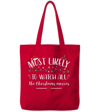 Most Likely to Watch All the Christmas Movies Tote Bags - Red