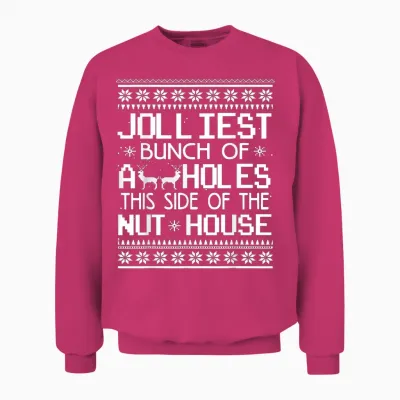 Jolliest Bunch of Assholes This Side of the Nut House Unisex Sweatshirt - Heliconia