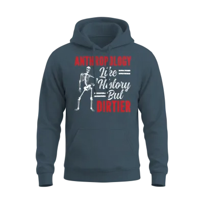 Anthropology Like History but Dirtier Unisex Hoodie - Dark Heather