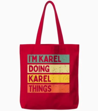 Citation Personnalisée Humoristique I'm Karel Doing Karel Things Tote Bags - Red