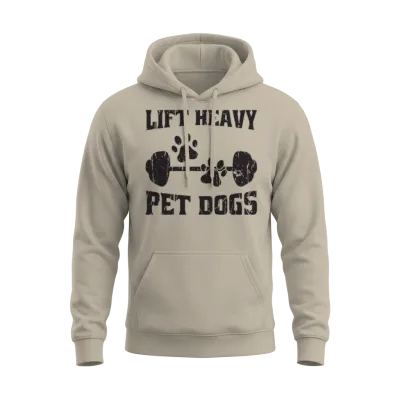 Lift Heavy Pet Dogs - Dog Commands Unisex Hoodie - Sand
