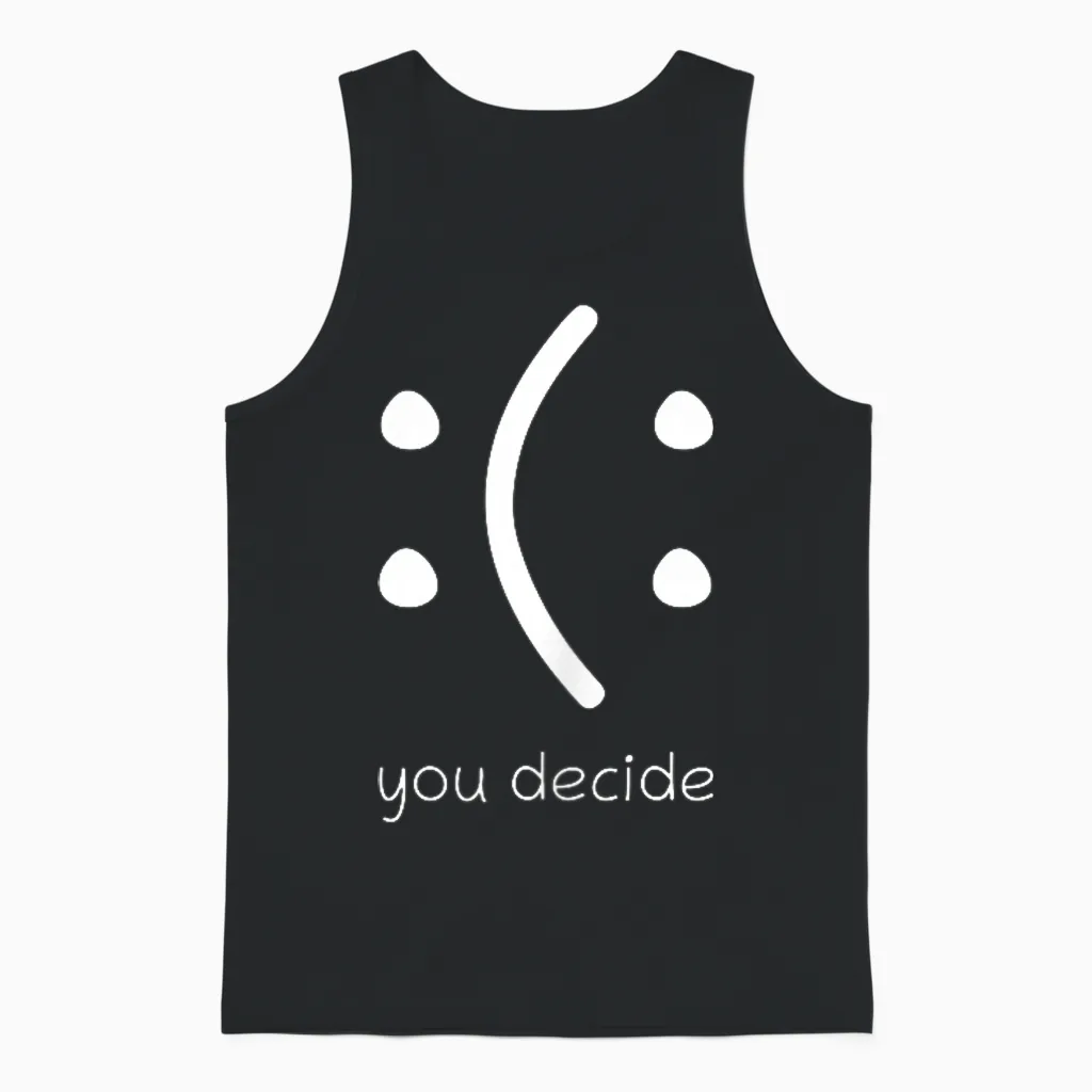 Happy or Sad You Decide Face Smile Lustiges Zitat Statement Unisex Tank Top in Black