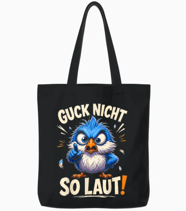 Guck Nicht So Laut Sarkastischer Spruch Sarkasmus Ironie Tote Bags in Black