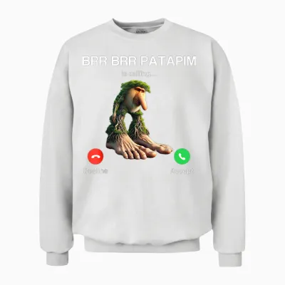 Brr Brr Patapim Calls Brainrot Italian Brainrot Meme Unisex Sweatshirt - White
