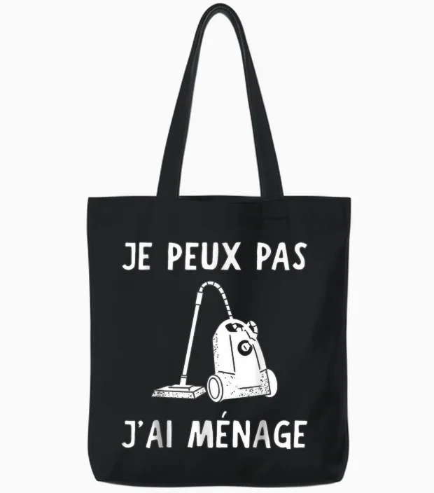 Je Peux Pas Je Ai Ménage Funny Household Gift T-Shirt, Black, S Tote Bags in Black