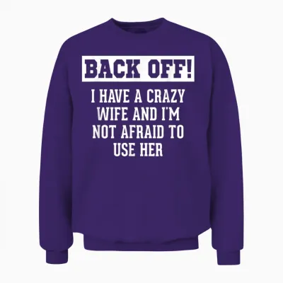 Funny Husband Gifts Men, Crazy Wife Sarcastic Husband Unisex Sweatshirt - Purple