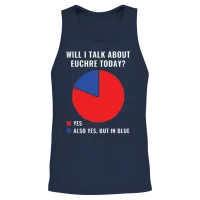 Will I Talk About Euchre Today Euchre Player Funny Unisex Tank Top - Navy – 2
