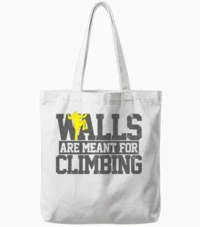Walls Are Meant for Climbing Tote Bags - White