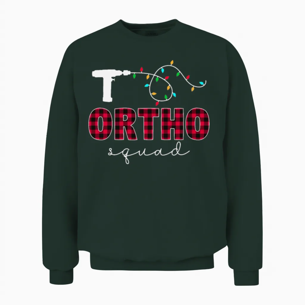 Ortho Squad Orthopedic Ortho Nurse Tech Christmas Unisex Sweatshirt in Forest