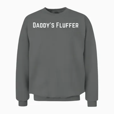 Daddys Fluffer Fluffers Clothes Unisex Sweatshirt - Graphite Heather