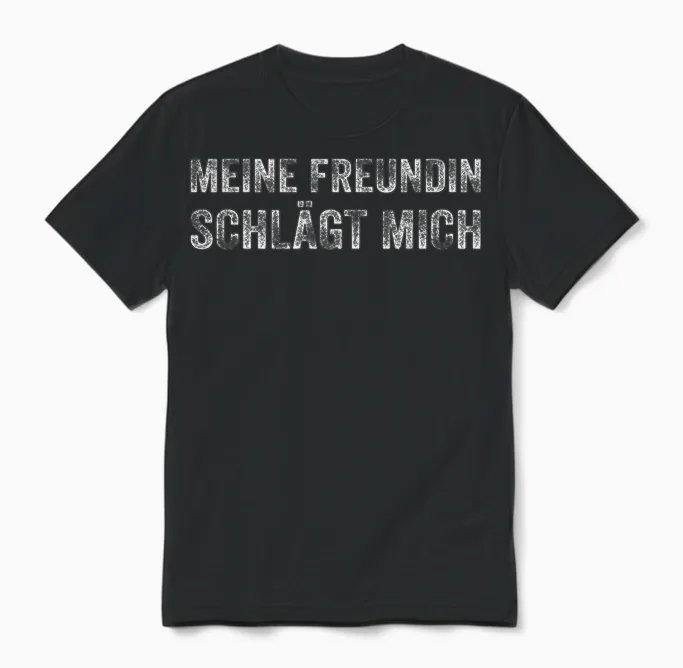 Meine Freundin Schlägt Mich Unisex T-Shirt in Black