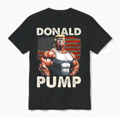 Funny Donald Pump Trump Weightlifting Workout Gym T-Shirt, Black, S Unisex T-Shirt - Black