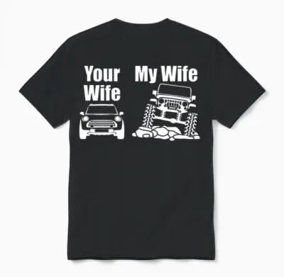 Jeep Driver My Wife Your Wife Gift for Men or Wome Unisex T-Shirt - Black