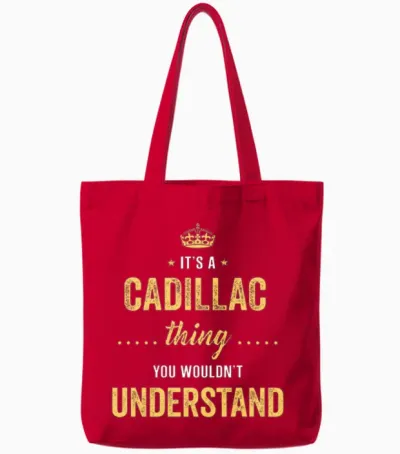 It's a Cadillac Thing You Wouldn't Understand Tote Bags - Red