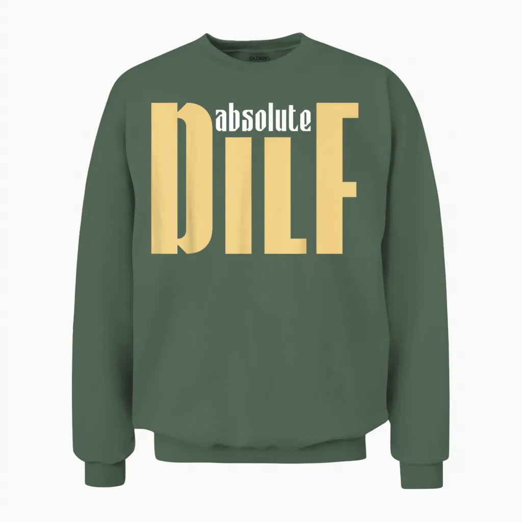 Funny Sayings Dilf Memes & Humor Unisex Sweatshirt in Military Green