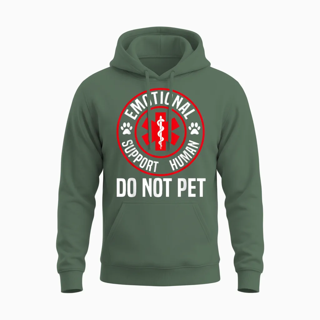 Emotional Support Human Do Not Pet Emotional Support Unisex Hoodie in Military Green