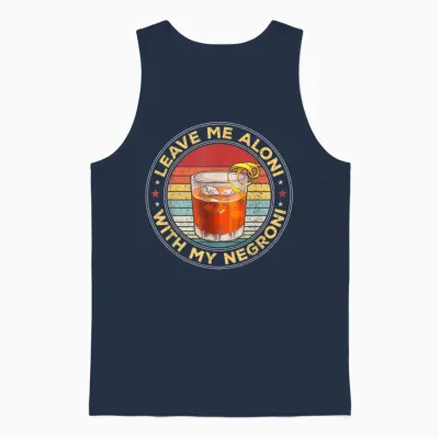 Lass Mich Allein, Wenn Mein Negroni-Cocktailtrinker Trinkt Unisex Tank Top - Navy