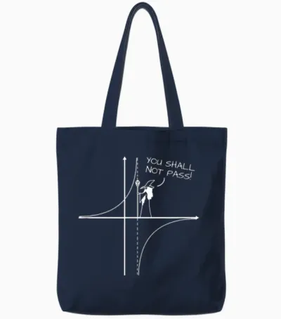 You Shall Not Pass Math Engineer Physics Funny Joke Gift T-Shirt, Black Tote Bags - Navy
