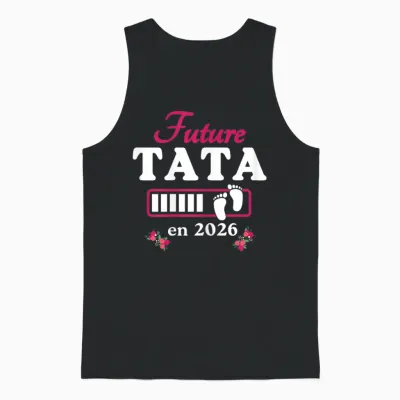 Tata in 2026 Announcement Pregnancy Future Tata Coming Soon 2026 Unisex Tank Top - Black