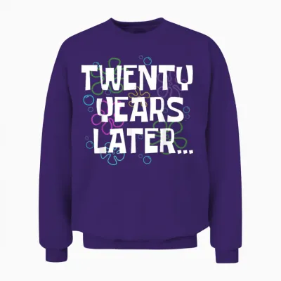 Twenty Years Later Funny 20 Year Old 20th Birthday Party Unisex Sweatshirt - Purple