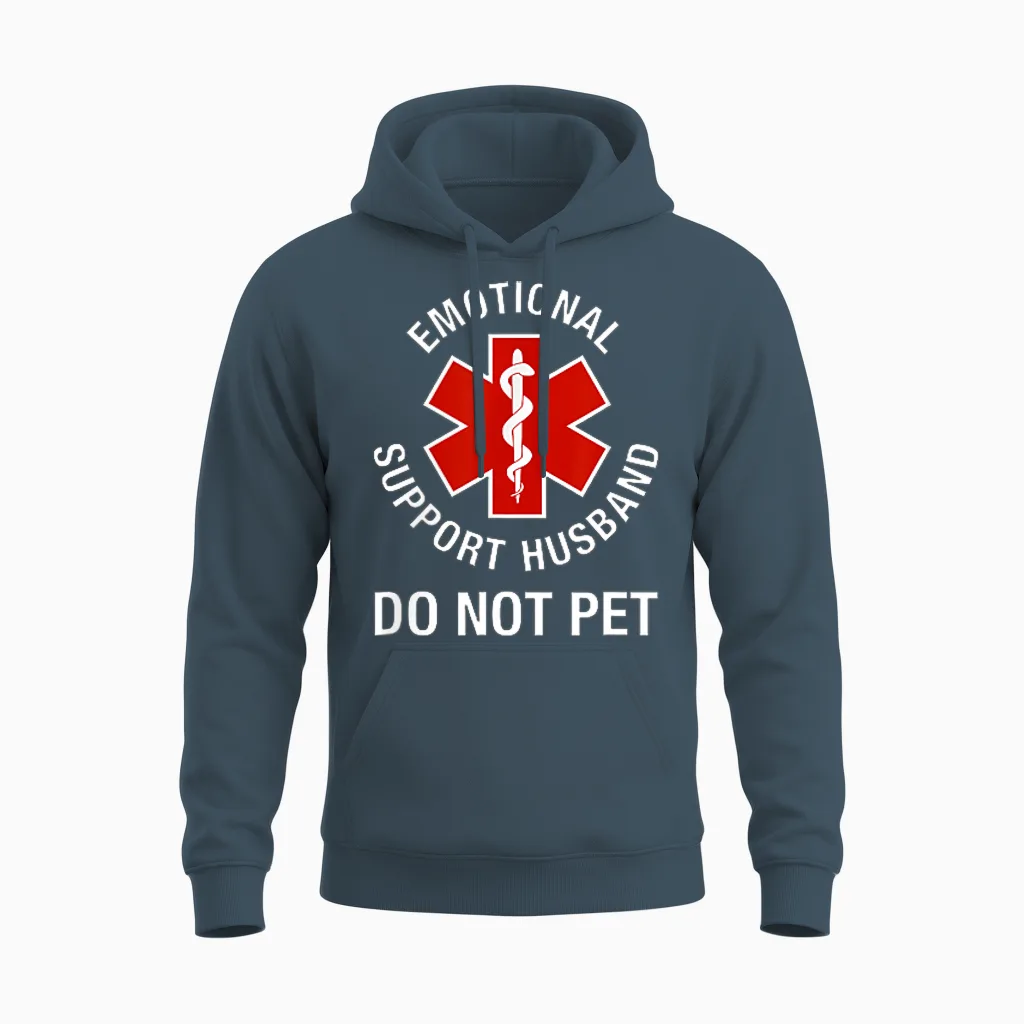 Do Not Pet Emotional Support Husband Funny (2 Side) Unisex Hoodie in Dark Heather