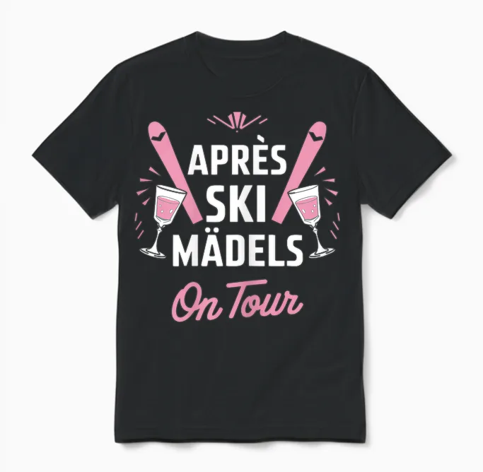 Après Ski Girls on Tour Skier Party T-Shirt, Black Unisex T-Shirt in Black