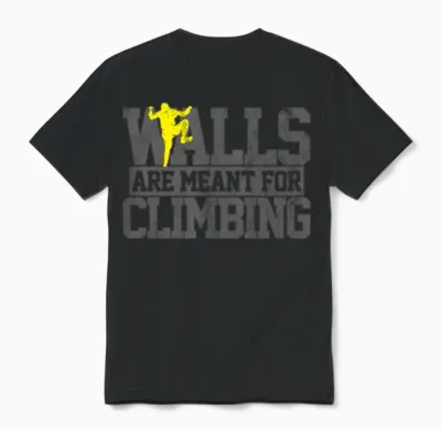 Walls Are Meant for Climbing Unisex T-Shirt - Black
