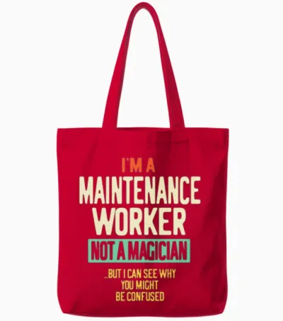 I'm a Maintenance Worker Not a Magician Tote Bags - Red