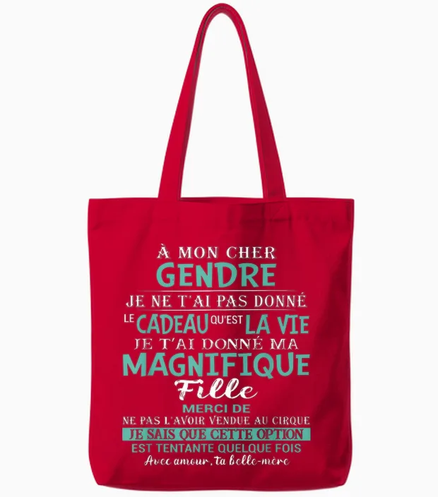 To My Dear Son-In-Law I Did Not Give You the Gift That Is Tote Bags in Red