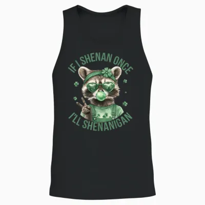 If I Shenan Once I'll Shenanigan St Patricks Day Raccoon Unisex Tank Top - Black