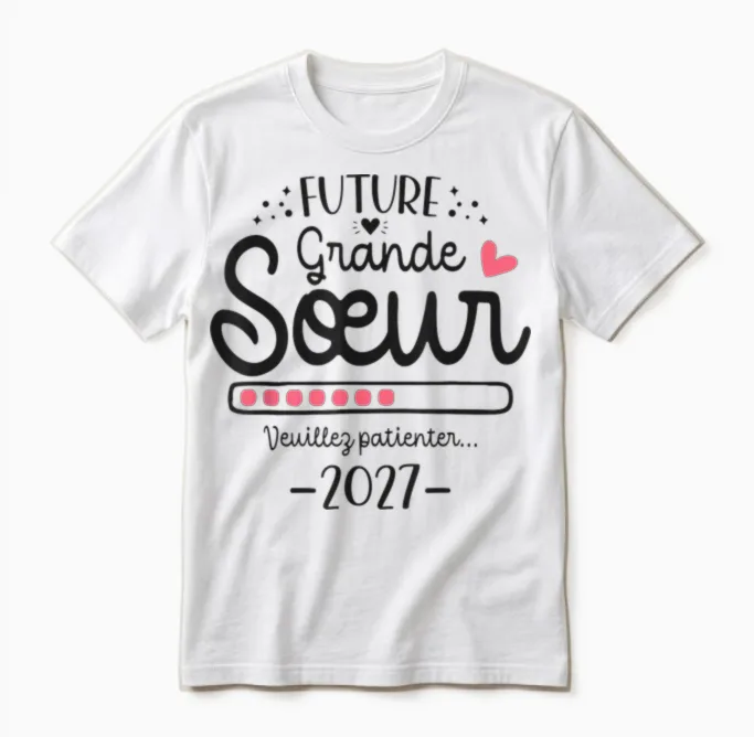 Future Grande Sœur 2027 - Annonce Tu Vas être Grande Sœur Unisex T-Shirt in White