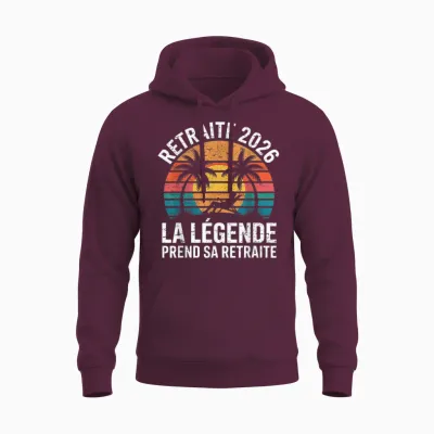 Retraité 2026 La Légende Prend Sa Retraite Unisex Hoodie - Maroon