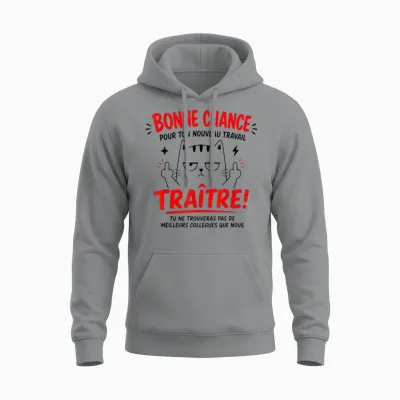 Good Luck New Work Traitor Humor Departure Colleague Unisex Hoodie - Sport Grey