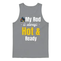 My Rod Is Always Hot and Ready Funny Ironworker Unisex Tank Top - Sport Grey – 1