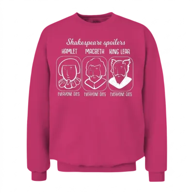Shakespeare Quote Hamlet Spoiler Teacher Gift Unisex Sweatshirt - Heliconia