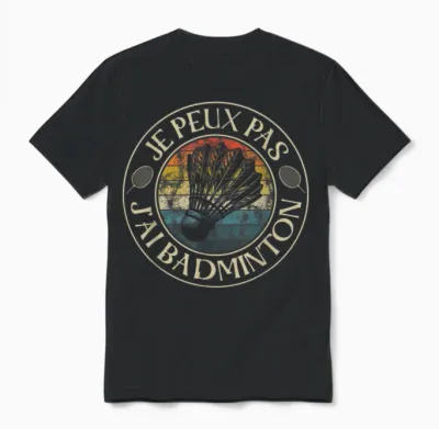 Je Ne Peux Pas J'ai Badminton Hommes Femmes Joueur Bad Unisex T-Shirt - Black