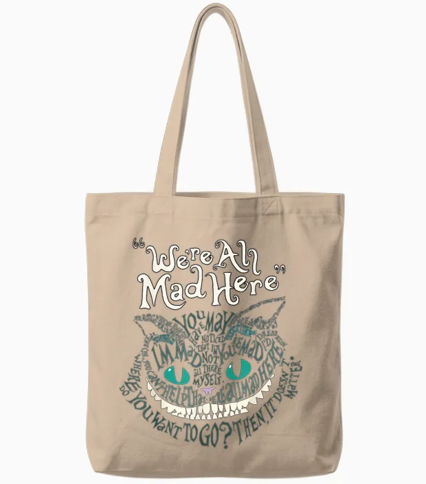 Cheshire Alice Cat Wir Sind Alle Verrückt Hier Wunderland T-Shirt, Black Tote Bags in Natural