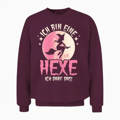 Ich Bin Eine Hexe Ich Darf Das Damen Hexen Unisex Sweatshirt - Maroon